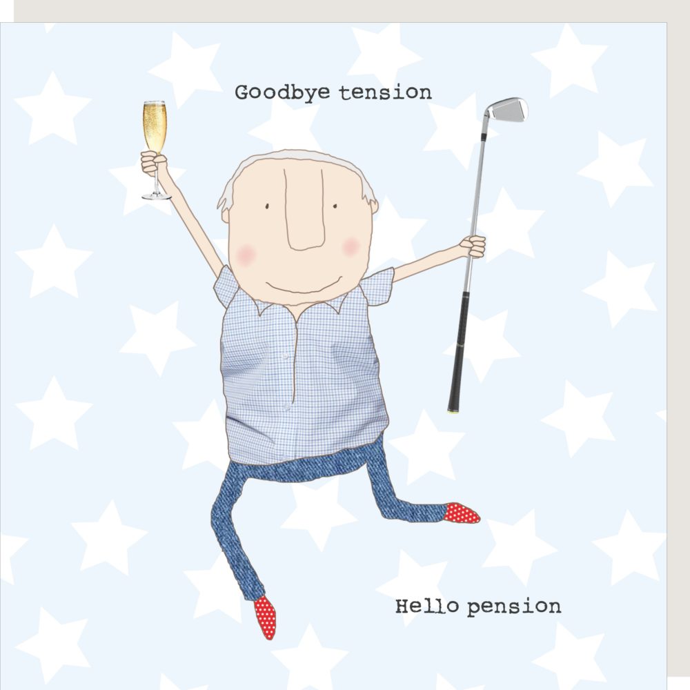 Goodbye Tension Hello Pension