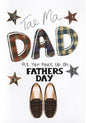 Ma Dad, Pit Yer Feet Up on Faithers Day