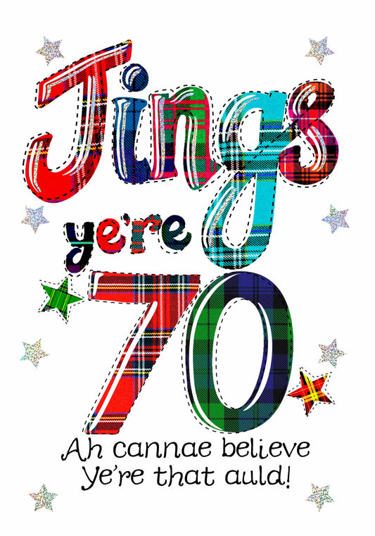 Jings ye're 70