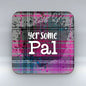Yer some pal - Pink